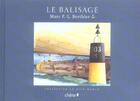 Couverture du livre « Le Balisage » de Marc Berthier aux éditions Chene