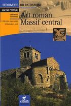 Couverture du livre « Art roman dans le massif central » de  aux éditions Chamina