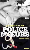 Couverture du livre « Police des moeurs t.48 ; les dames de la nuit » de Pierre Lucas aux éditions Mount Silver