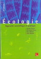Couverture du livre « Ecologie : approche scientifique et pratique (4. ed., retirage 1999) » de Faurie Claude aux éditions Tec Et Doc