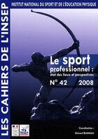 Couverture du livre « Le sport professionnel ; état des lieux et perspectives » de Barreau Gerard aux éditions Insep Diffusion