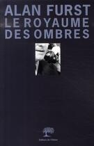 Couverture du livre « Le royaume des ombres » de Alan Furst aux éditions Editions De L'olivier