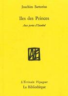 Couverture du livre « Les îles des Princes » de Joachim Sartorius aux éditions La Bibliotheque
