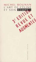 Couverture du livre « L'art de Céline et son temps (5e édition) » de Michel Bounan aux éditions Allia