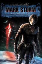 Couverture du livre « Mark Storm t.2 » de Cendrine N. William aux éditions Voy'el