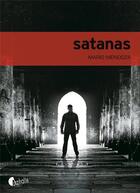 Couverture du livre « Satanas » de Mario Mendoza aux éditions Asphalte