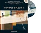 Couverture du livre « Parlures d'acadie + cd » de  aux éditions Planete Rebelle