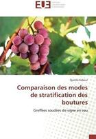 Couverture du livre « Comparaison des modes de stratification des boutures » de Kebour Djamila aux éditions Editions Universitaires Europeennes