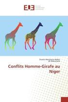 Couverture du livre « Conflits Homme-Girafe au Niger » de Zouéra Aboubacar Abdou aux éditions Editions Universitaires Europeennes