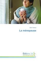 Couverture du livre « La menopause » de Yahiaoui Zakia aux éditions Vie