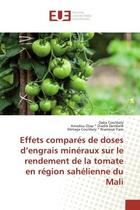 Couverture du livre « Effets comparés de doses d'engrais minéraux sur le rendement de la tomate en région sahélienne Mali » de Daba Coulibaly aux éditions Editions Universitaires Europeennes