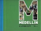Couverture du livre « Medellin a living city » de Anderson aux éditions Rm Editorial
