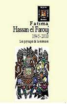 Couverture du livre « Fatima Hassan el Farouj ; les paysages de la mémoire » de Abderrahman Benhamza aux éditions Marsam