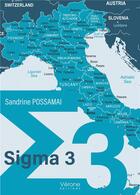 Couverture du livre « Sigma 3 » de Sandrine Possamai aux éditions Verone