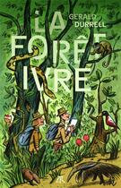 Couverture du livre « La forêt ivre » de Gerald Durrell aux éditions Table Ronde