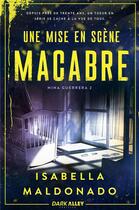 Couverture du livre « Nina Guerrera Tome 2 : Une mise en scène macabre » de Isabella Maldonado aux éditions Mxm Bookmark