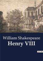 Couverture du livre « Henry viii » de William Shakespeare aux éditions Culturea