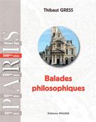 Couverture du livre « Paris: balades philosophiques xviie » de Thibaut Gress aux éditions Ipagine