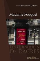 Couverture du livre « Madame Fouquet » de Anne De Caumont La Force aux éditions Dacres