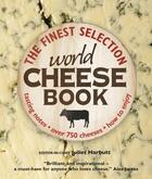 Couverture du livre « The world cheese book » de Juliet Harbutt aux éditions Dorling Kindersley Uk