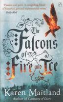 Couverture du livre « Falcons Of Fire And Ice, The » de Karen Maitland aux éditions Adult Pbs
