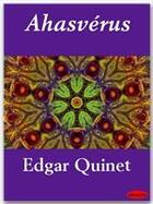 Couverture du livre « Ahasvérus » de Edgar Quinet aux éditions Ebookslib