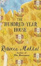 Couverture du livre « The Hundred-Year House » de Rebecca Makkai aux éditions Random House Digital