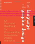 Couverture du livre « The language of graphic design » de Richard Poulin aux éditions Rockport