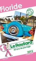 Couverture du livre « Guide Du Routard ; Floride (Edition 2013) » de  aux éditions Hachette Tourisme