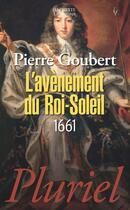 Couverture du livre « L'avènement du Roi-Soleil » de Goubert-P aux éditions Pluriel