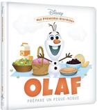 Couverture du livre « Mes premières histoires : Olaf prépare un pique-nique » de Disney aux éditions Disney Hachette