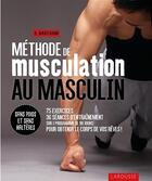 Couverture du livre « Méthode de musculation au masculin » de Sean Bartram aux éditions Larousse