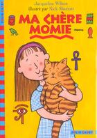 Couverture du livre « Ma chere momie » de Wilson/Sharratt aux éditions Gallimard-jeunesse