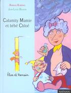 Couverture du livre « Calamity Mamie Et Bebe Chloe » de Arnaud Almeras et Jean-Louis Besson aux éditions Nathan
