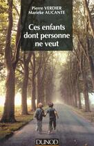 Couverture du livre « Ces enfants dont personne ne veut ; adopter un enfant 