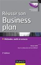 Couverture du livre « Réussir son business plan ; méthode, outils et astuces (3e édition) » de David Brault et Michel Sion aux éditions Dunod