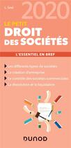 Couverture du livre « Le petit droit des sociétés ; l'essentiel en bref (édition 2020) » de Laure Sine aux éditions Dunod