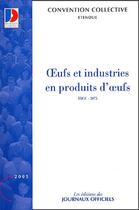 Couverture du livre « Oeufs et industries en produits d'oeufs » de  aux éditions Direction Des Journaux Officiels