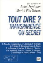 Couverture du livre « Tout dire ? transparence ou secret » de Rene Frydman et Muriel Flis-Treves aux éditions Puf
