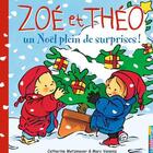 Couverture du livre « Zoé et Théo T.15 ; un Noël plein de surprises ! » de Metzmeyer Catherine et Marc Vanenis aux éditions Casterman Jeunesse