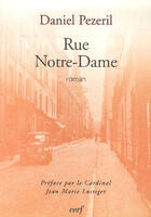 Couverture du livre « Rue notre-dame » de Pezeril D aux éditions Cerf