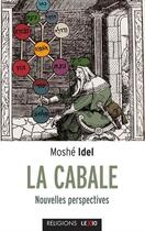 Couverture du livre « La Cabale ; nouvelles perspectives » de Moshe Idel aux éditions Cerf