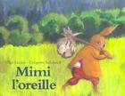Couverture du livre « Mimi l oreille » de Lecaye Olga / Solota aux éditions Ecole Des Loisirs