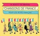 Couverture du livre « Chansons de France pour les petits français (édition 2009) » de Boutet De Monvel aux éditions Ecole Des Loisirs