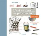 Couverture du livre « L'art du dessin en perspective avec DVD » de Yves Leblanc aux éditions Mango