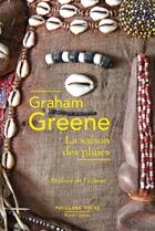 Couverture du livre « La saison des pluies » de Graham Greene aux éditions Robert Laffont