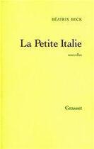 Couverture du livre « La petite italie » de Beatrix Beck aux éditions Grasset