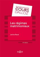 Couverture du livre « Les régimes matrimoniaux » de Janine Revel aux éditions Dalloz