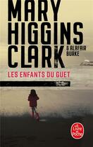 Couverture du livre « Les Enfants du guet » de Mary Higgins Clark et Alafair Burke aux éditions Le Livre De Poche