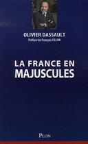 Couverture du livre « La france en majuscules » de Dassault/Olivier aux éditions Plon